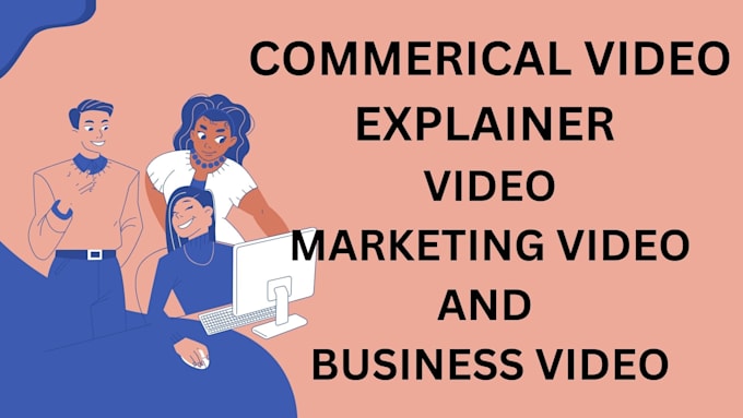 Gig Preview - Create an explainer or commercial, marketing video for your business