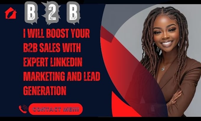 Gig Preview - Boost your b2b sales with expert linkedin marketing and lead generation