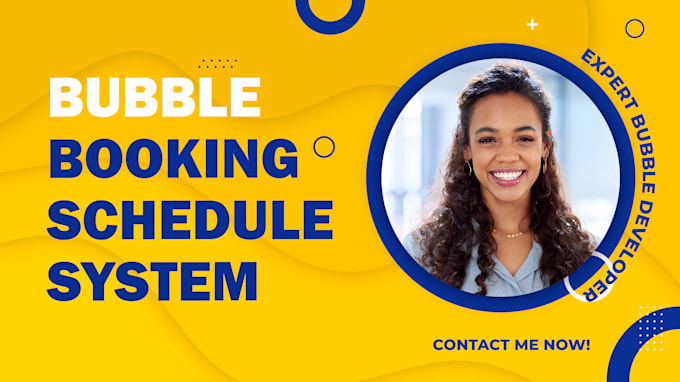 Gig Preview - Develop bubble booking system appointment scheduling in bubble booking system