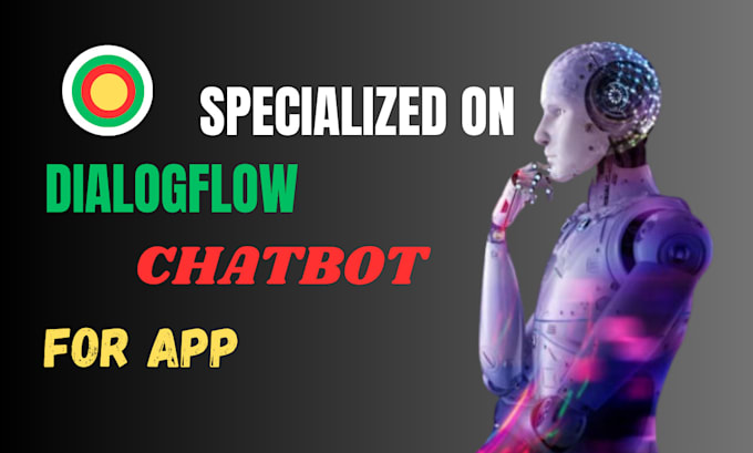 Gig Preview - Create a chatbot, google using dialogflow cx twilio manychat chatgpt botpress