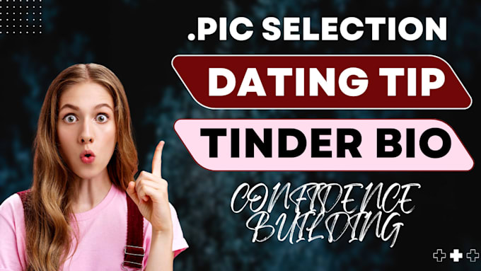 Bestseller - write dating profile bio on tinder, bumble, select best dating profile photo