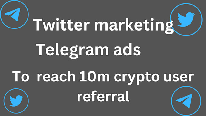 Gig Preview - Telegram promotion to 100m user telegram ads crypto referral link