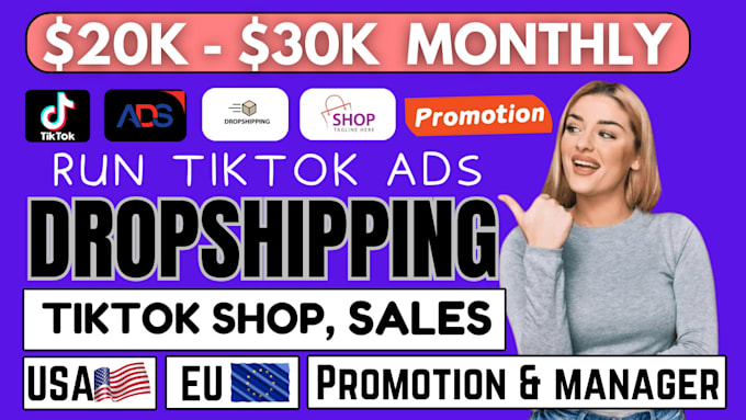 Gig Preview - Run tiktok ads, tiktok dropshipping shop, tiktok shop, tiktok promotion manager