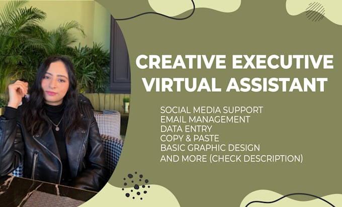 Gig Preview - Be your long term creative executive virtual assistant