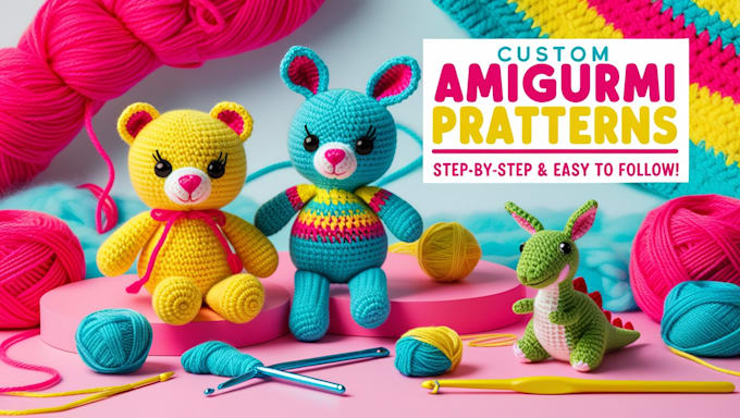 Gig Preview - Write amigurumi crochet pattern crochet toy step by step picture video tutorial