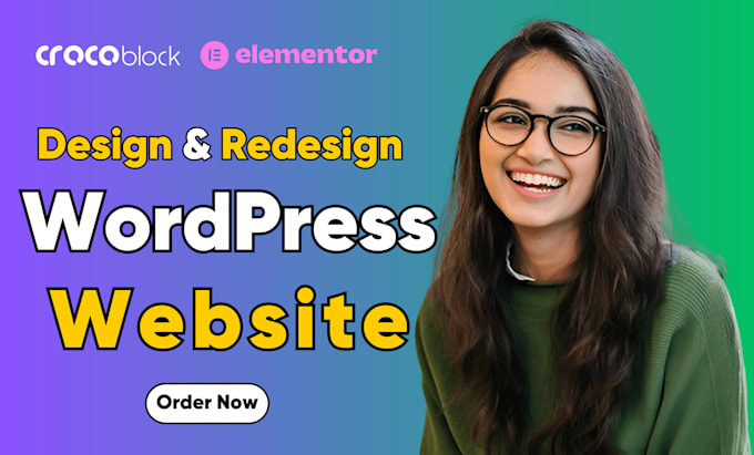 Gig Preview - Create design redesign wordpress business website development elementor pro blog