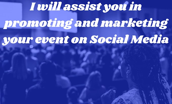 Gig Preview - Assist you in promoting and marketing your event on social media