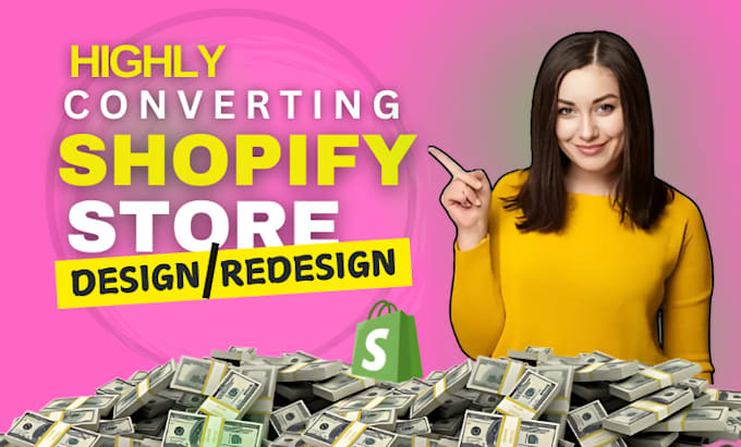 Gig Preview - Design shopify website, ecommerce store, build branded shopify store or redesign