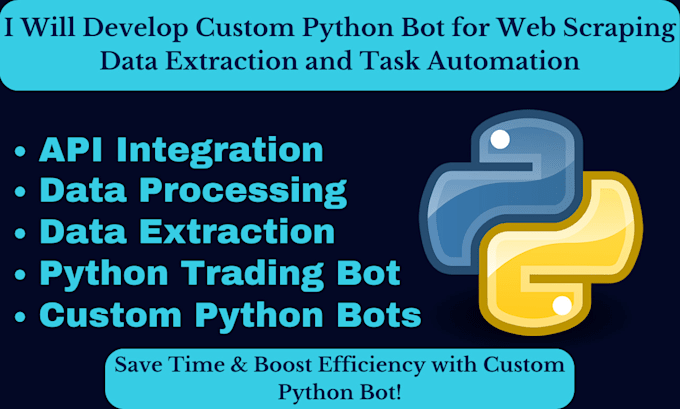 Gig Preview - Develop custom python bot for web scraping data extraction and task automation