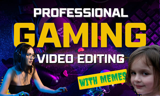 Gig Preview - Be your funny game video editing for youtube videos