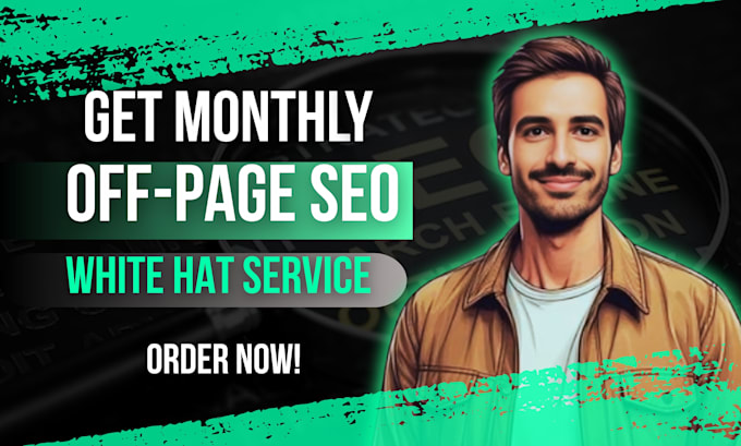 Gig Preview - Provide high authority white hat monthly off page SEO dofollow backlinks service