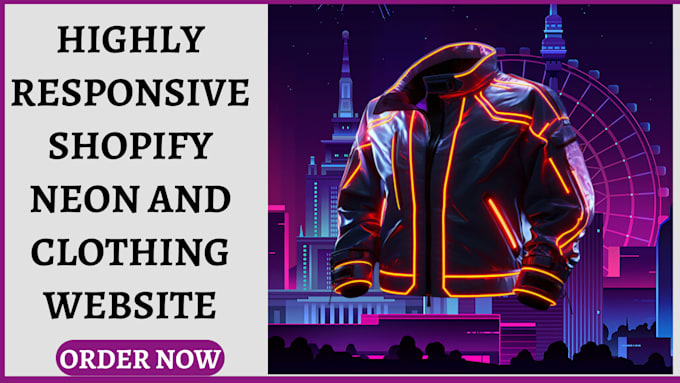 Gig Preview - Design shopify store for neon signs clothing grocery wine home fragrance website