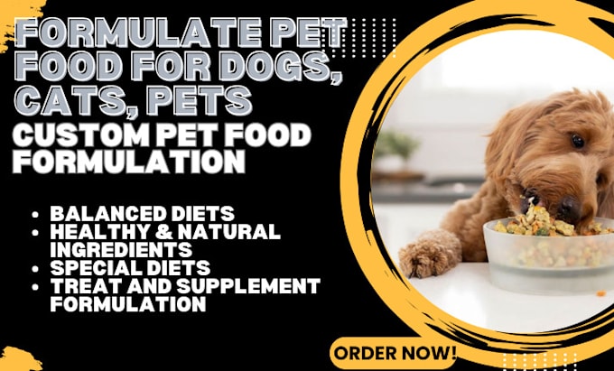 Gig Preview - Formulate pet food for dogs, cats, pets