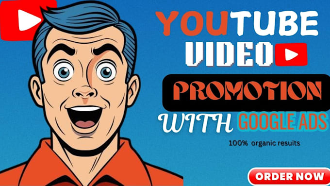 Gig Preview - Do organic youtube video promotion with google ads