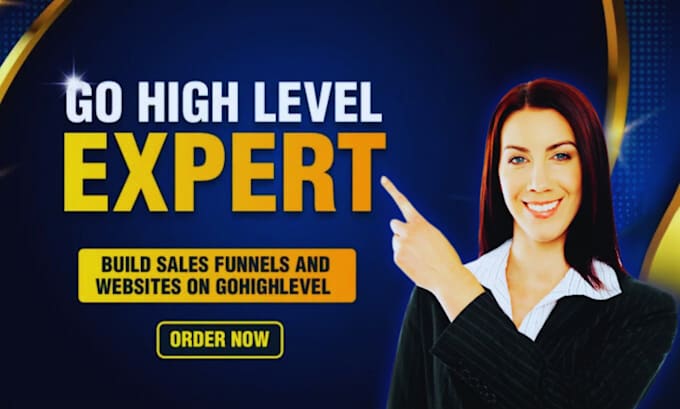 Gig Preview - Be your gohighlevel expert for go high level website and sales funnel