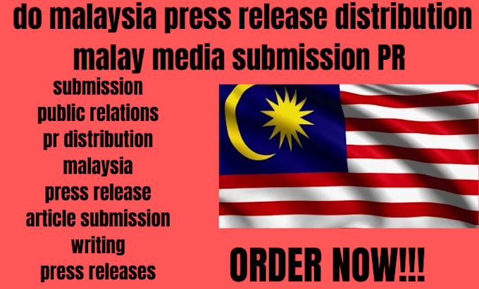 Gig Preview - Do malaysia press release distribution malay media submission PR