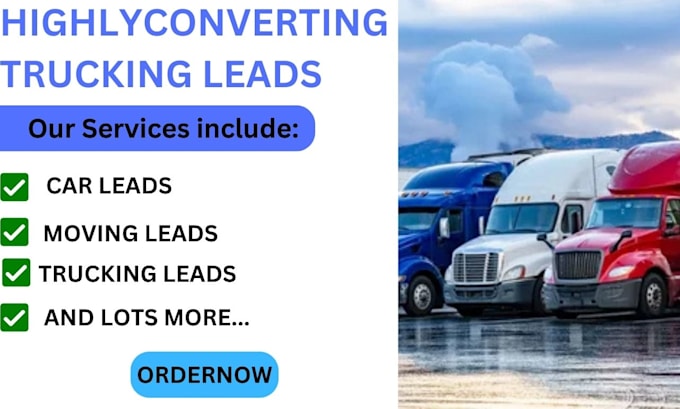 Gig Preview - Provide trucking leads, moving leads and car leads