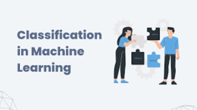 Gig Preview - Do custom machine learning for classification and regression