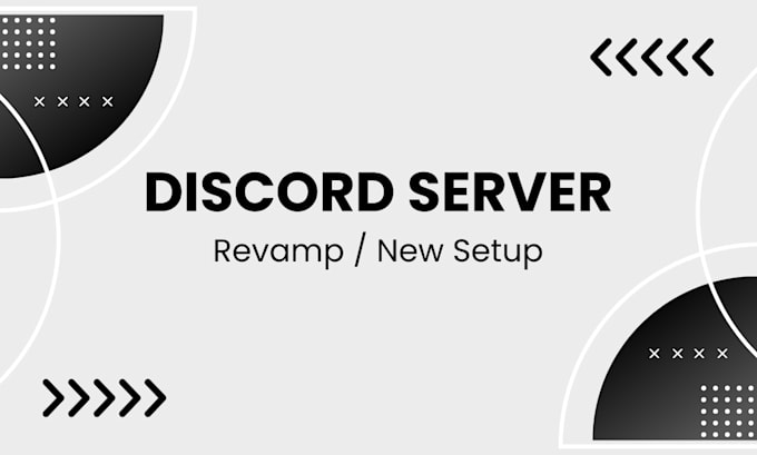 Gig Preview - Do full discord server setup or revamp