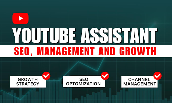 Bestseller - be your youtube assistant for SEO, management and growth