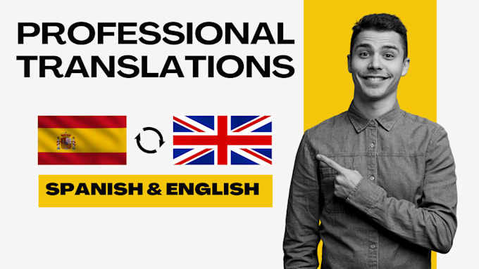 Gig Preview - Professionally translate spanish to english and english to spanish