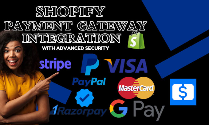 Gig Preview - Create and integrate verified shopify payment gateway stripe paypal square wise