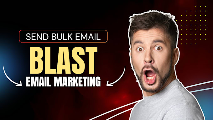 Gig Preview - Do bulk email blast, email campaign, email marketing ebay promotion