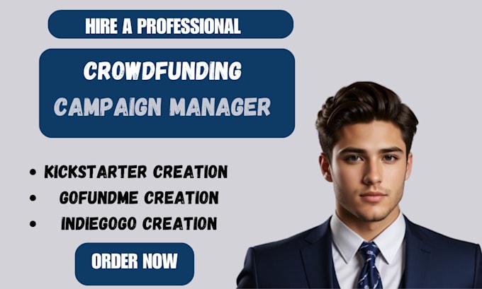 Gig Preview - Be your crowdfunding campaign manager on kickstarter gofundme indiegogo