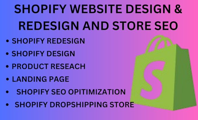 Gig Preview - Design and redesign shopify website and dropship to look attractive to customers