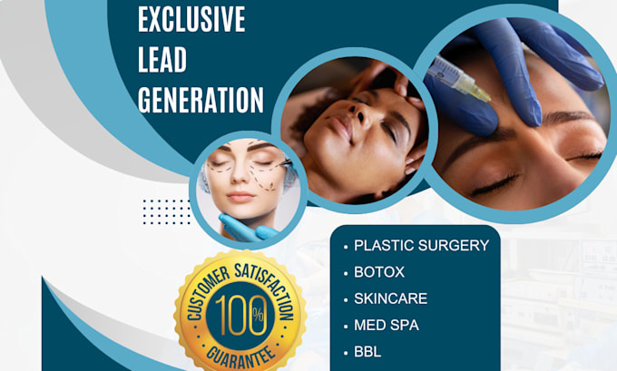 Gig Preview - Generate plastic surgery botox bbl skincare beauty clinic med spa leads