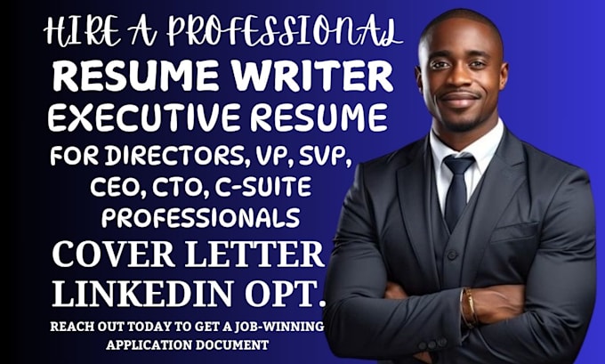 Gig Preview - Write an executive resume for directors, vp, svp, c suite professional, ceo, cto