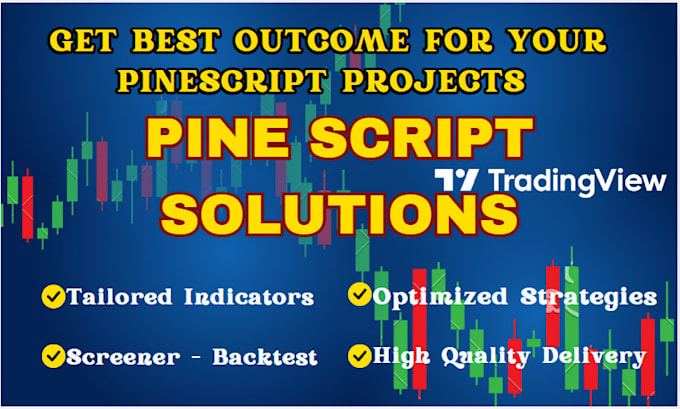 Gig Preview - Develop tradingview indicator strategy backtest pinescript for tradingview