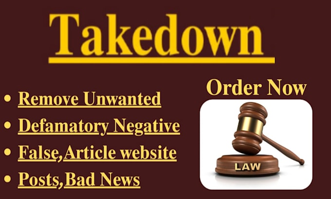 Gig Preview - Permanently remove mugshots,bad,news,articles,cases,delete negative links google