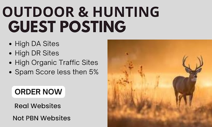 Gig Preview - Do guest post on outdoor and hunting with do follow backlinks