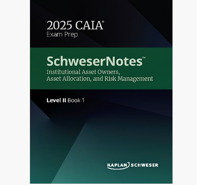 Gig Preview - Share 2025 caia schweser notes level 2 with quicksheet