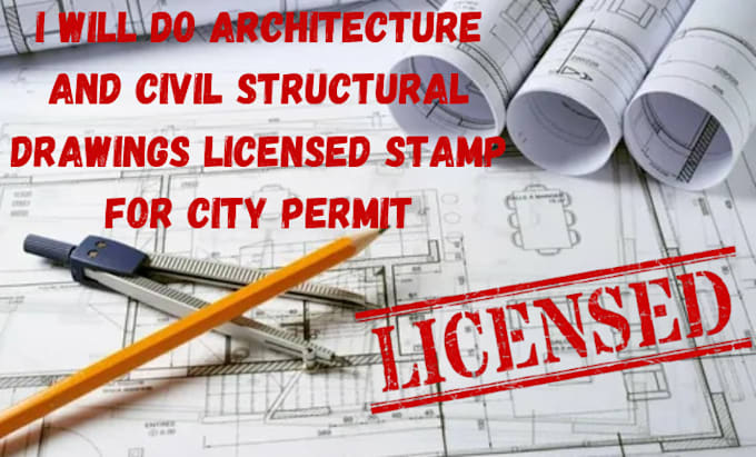 Gig Preview - Do architecture and civil structural drawings licensed stamp for city permit