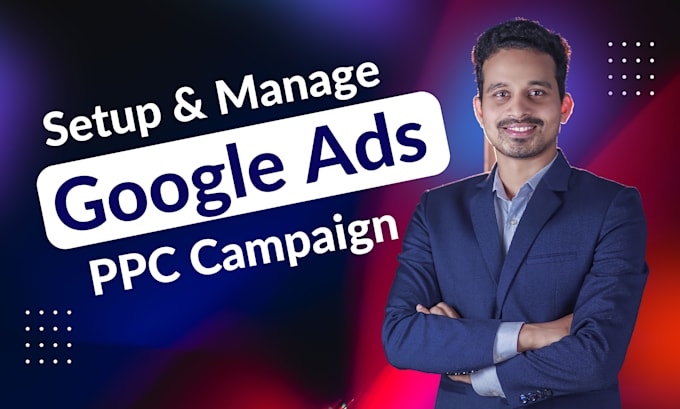 Gig Preview - Setup, optimize and manage your google ads adwords ppc campaigns