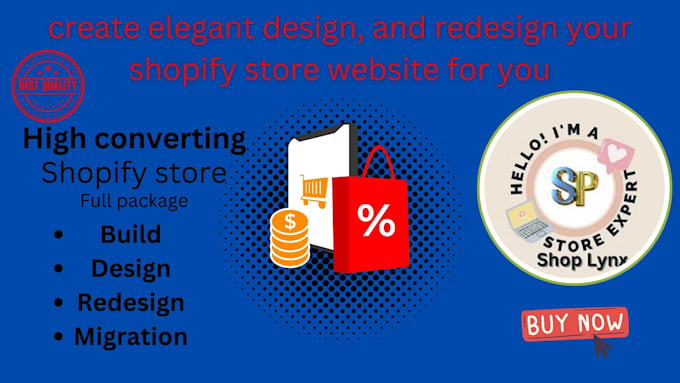 Gig Preview - Create elegant design, and redesign your shopify store website for you