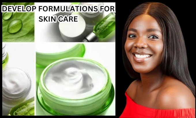 Gig Preview - Develop formulations for cosmetic products