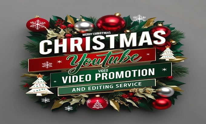 Gig Preview - Provide professional christmas youtube video editing and promotion services