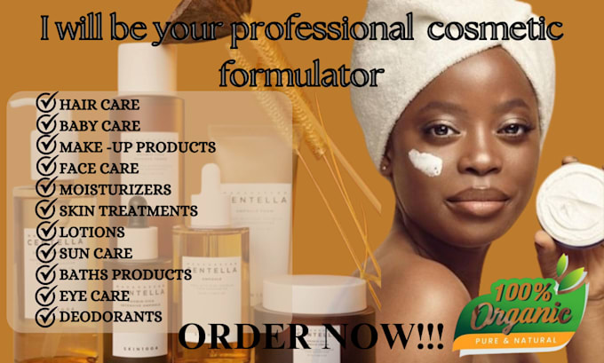 Gig Preview - Cosmetic formulation chemist and cosmetic formulator