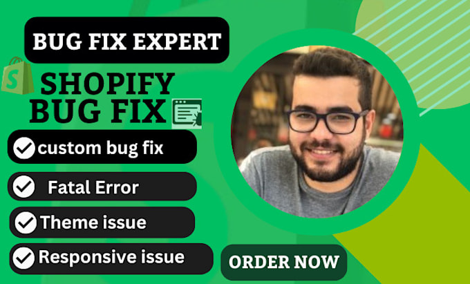 Gig Preview - Fix  professional shopify bug fix and customize theme for your store