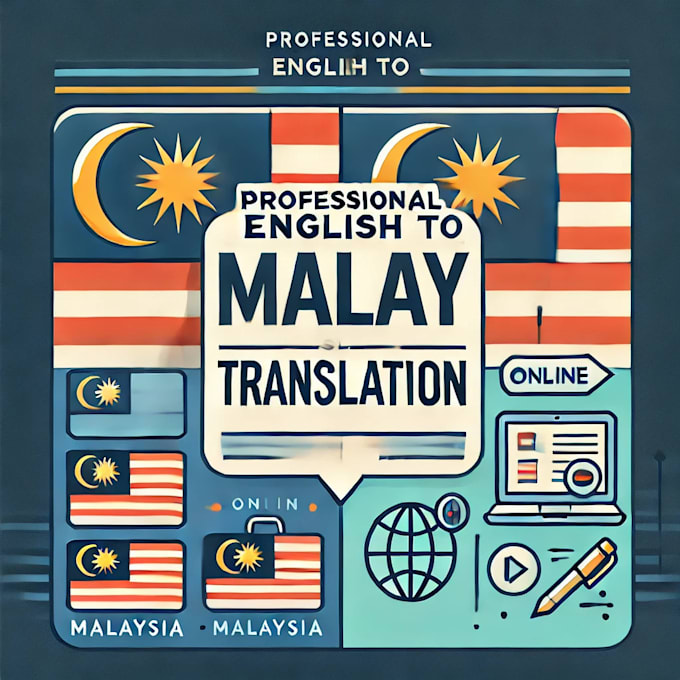 Gig Preview - Translate anything from english to malay and vice versa