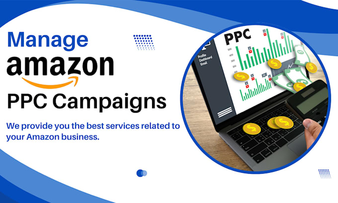 Gig Preview - Setup and manage amazon PPC campaigns