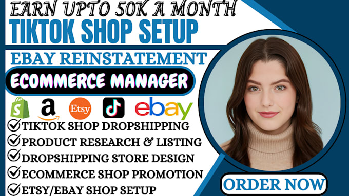 Gig Preview - Setup tiktok dropshipping shop, etsy ebay tiktok reinstatement,ebay shop manager