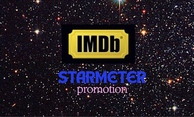 Gig Preview - Promote your imdb page and raise your starmeter ranking