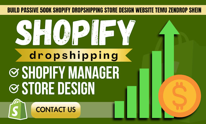 Gig Preview - Build passive 500k shopify dropshipping store design website temu zendrop shein