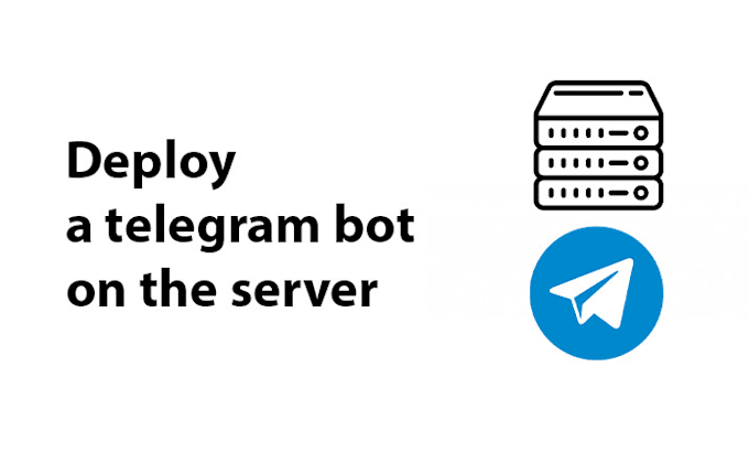 Gig Preview - Deploy a telegram bot on the server