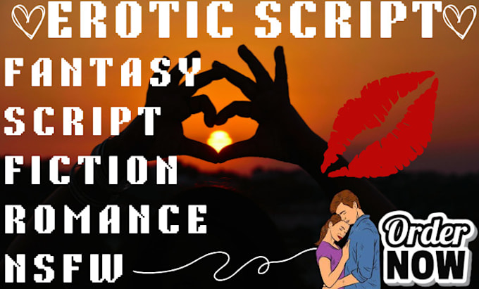 Gig Preview - Ghostwrite erotic script voiceover scriptwriting nsfw romance story