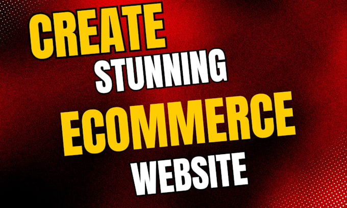 Gig Preview - Create stunning ecommerce website in 24hours